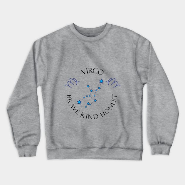 Virgo Brave Kind Honest Crewneck Sweatshirt by MikaelSh